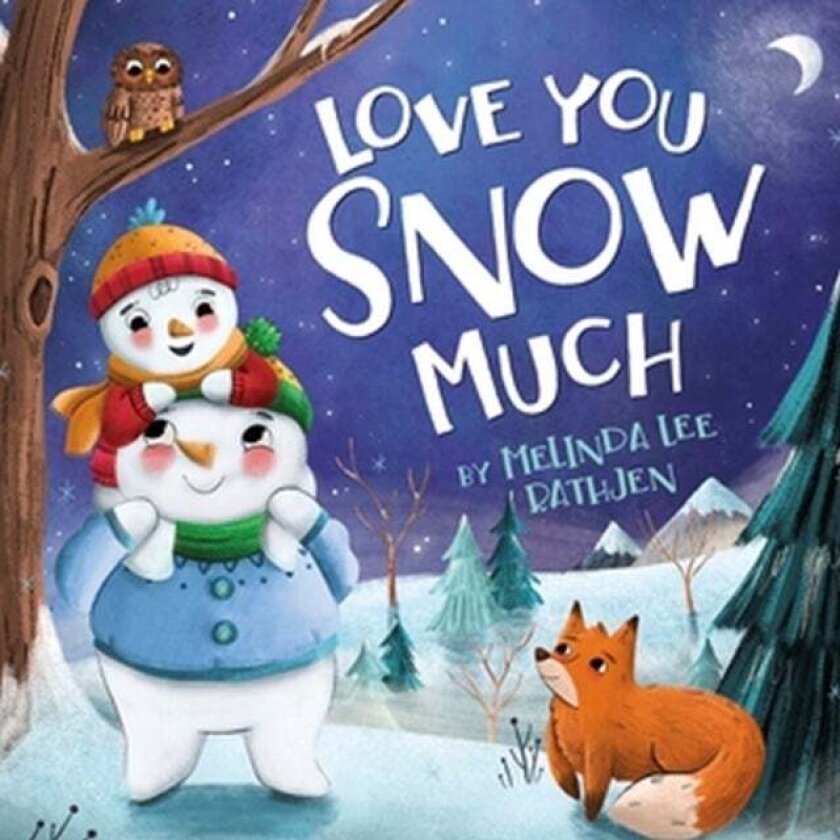 Love You Snow Much av Melinda L Rathjen