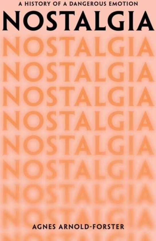 Nostalgia Av Agnes Arnold-Forster