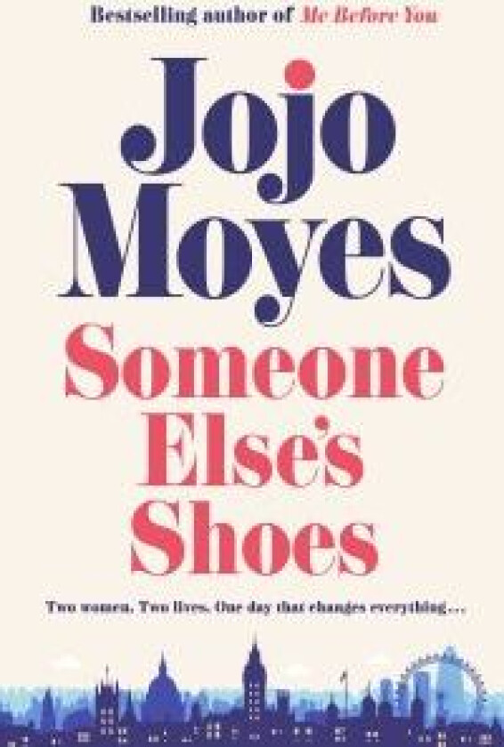 Someone Else¿s Shoes av Jojo Moyes