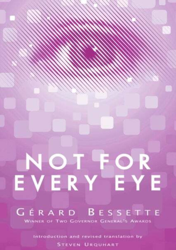 Not for Every Eye av Gerard Bessette