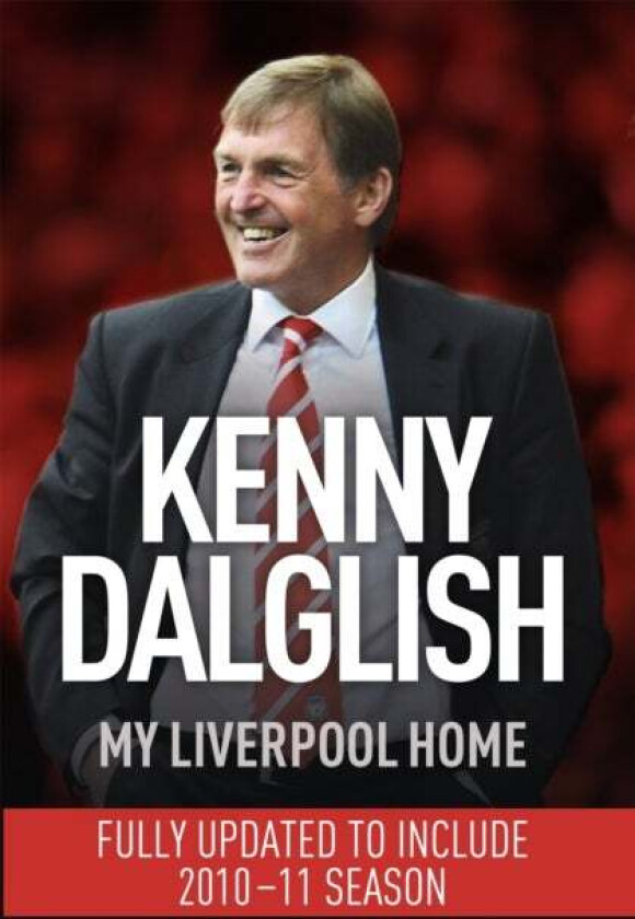 My Liverpool Home av Kenny Dalglish