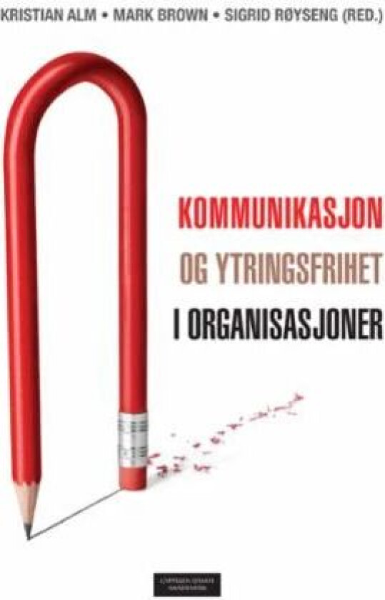 Kommunikasjon og ytringsfrihet i organisasjoner