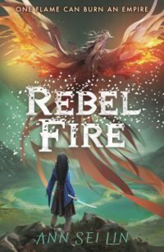 Rebel Fire av Ann Sei Lin