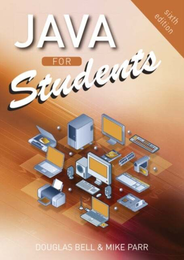 Java For Students av Douglas Bell, Mike Parr