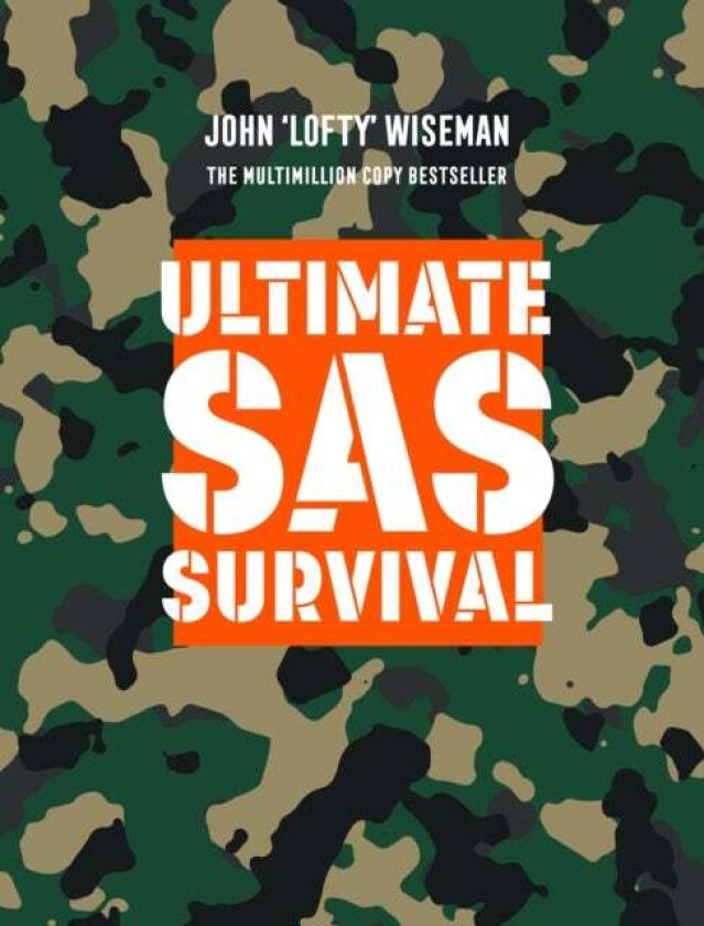 Ultimate SAS Survival av John 'Lofty' Wiseman