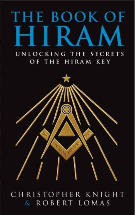 The Book Of Hiram av Christopher Knight, Robert Lomas