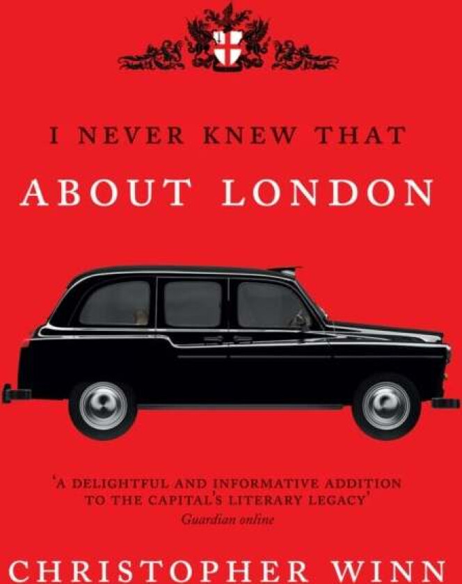 I Never Knew That About London Illustrated av Christopher Winn