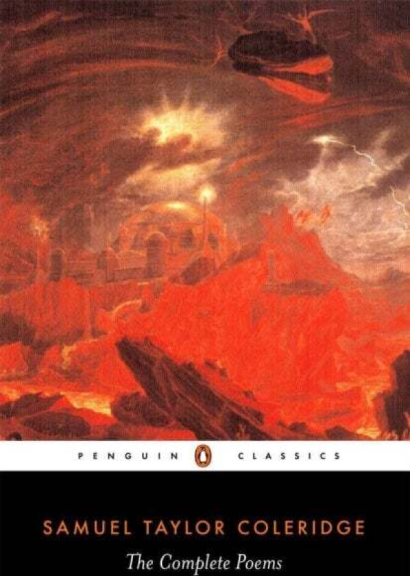 The Complete Poems of Samuel Taylor Coleridge av Samuel Coleridge