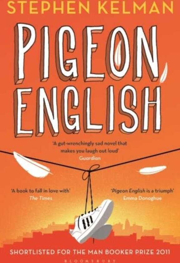 Pigeon English av Stephen (Novelist UK) Kelman