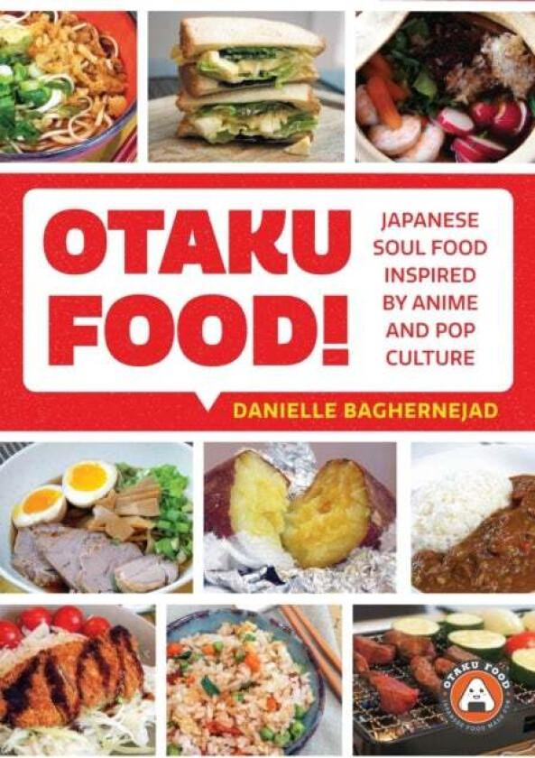 Otaku Food! av Danielle Baghernejad