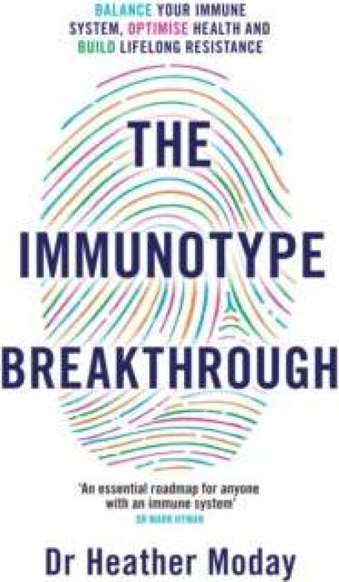 The Immunotype Breakthrough av Heather Moday