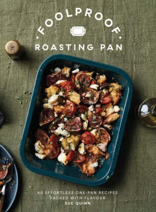 Foolproof Roasting Pan av Sue Quinn