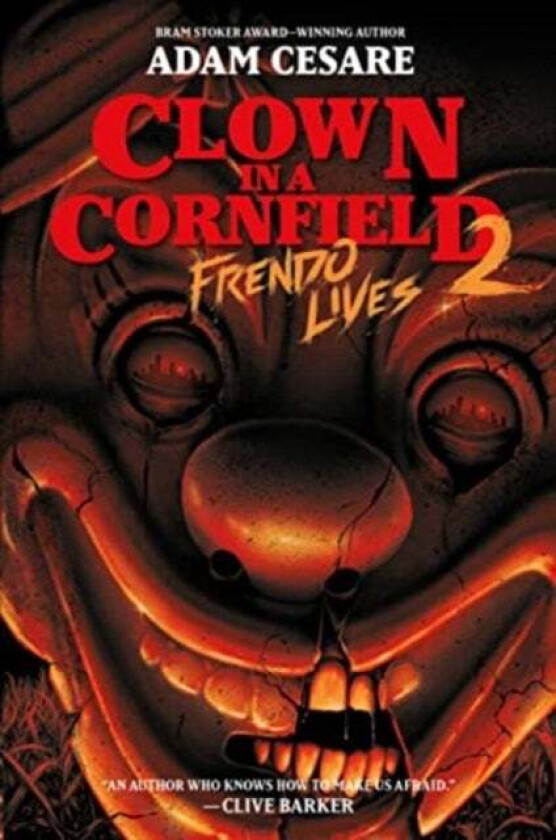 Clown in a Cornfield 2: Frendo Lives av Adam Cesare