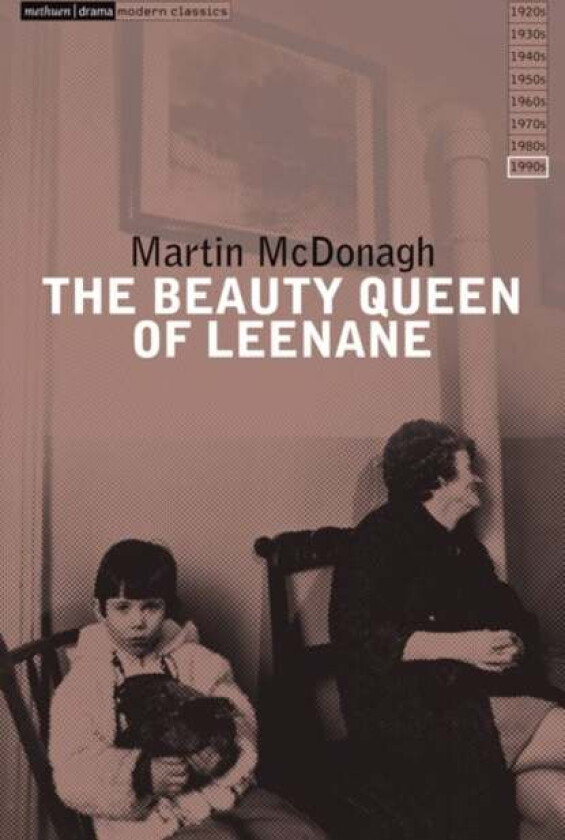 The Beauty Queen Of Leenane av Martin (Playwright UK) McDonagh