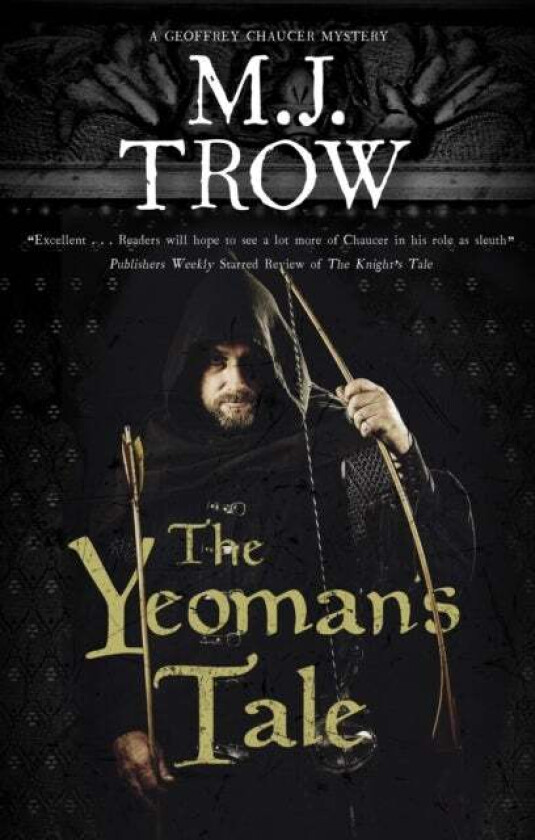 The Yeoman's Tale av M.J. Trow