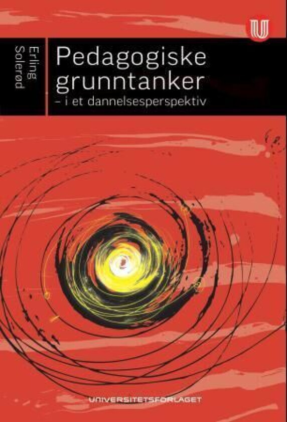 Pedagogiske grunntanker av Erling Solerød