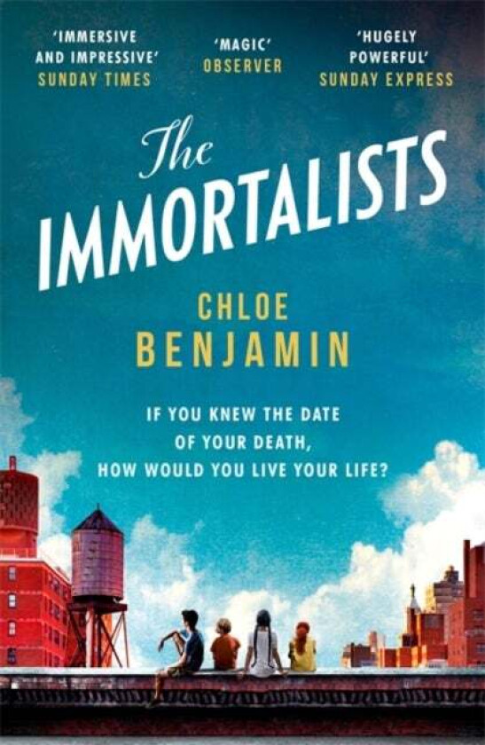 Immortalists, The av Chloe Benjamin