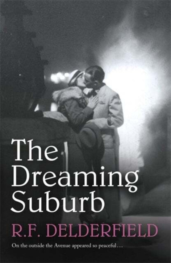 The Dreaming Suburb av R. F. Delderfield