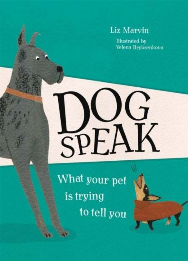 Dog Speak av Liz Marvin