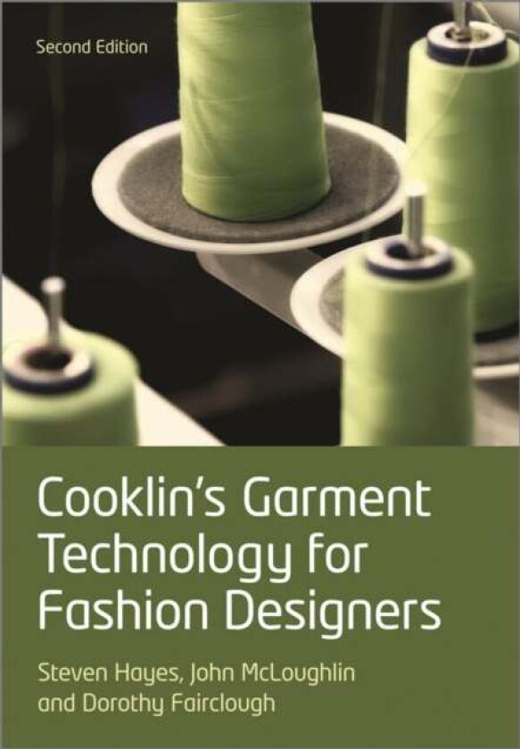 Cooklin's Garment Technology for Fashion Designers av Gerry Cooklin, Steven George (Manchester Metropolitan University) Hayes, John (University o