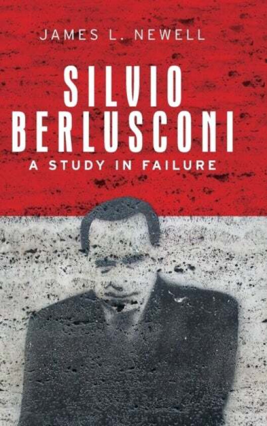 Silvio Berlusconi av James L. Newell