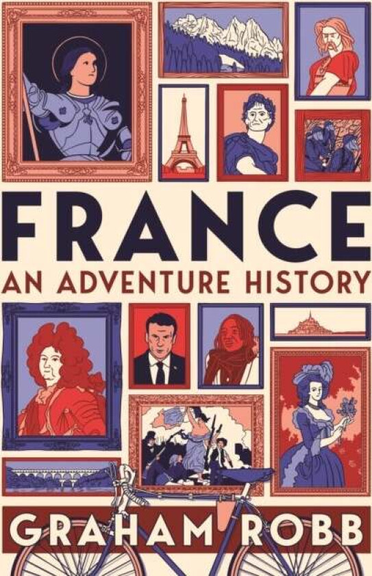 France: An Adventure History av Graham Robb