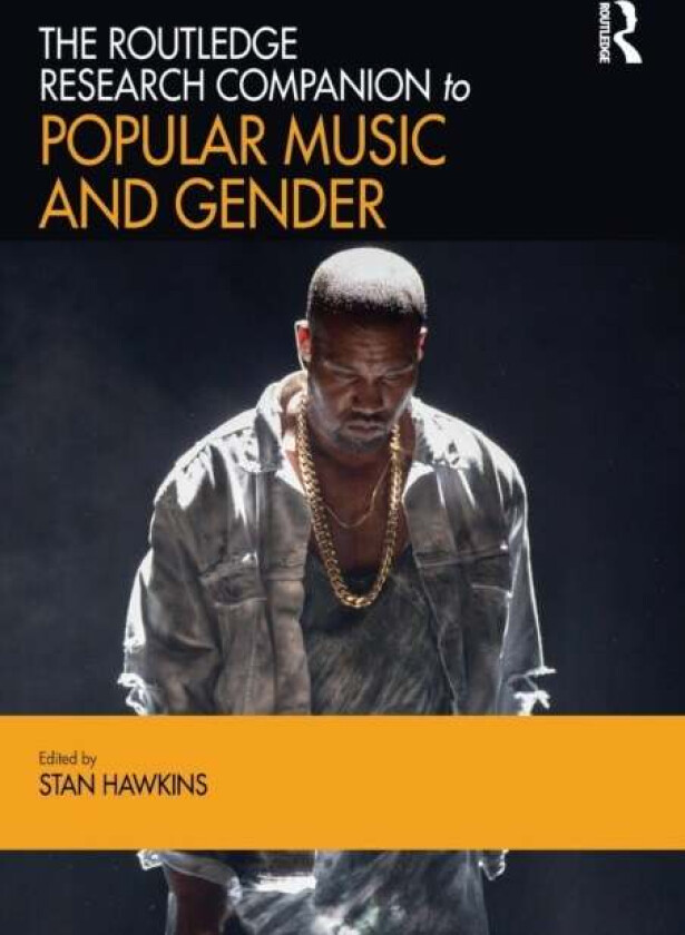 The Routledge Research Companion to Popular Music and Gender