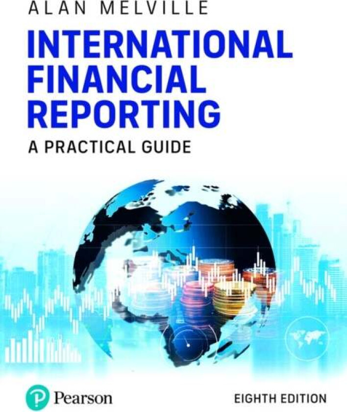 International Financial Reporting av Alan Melville