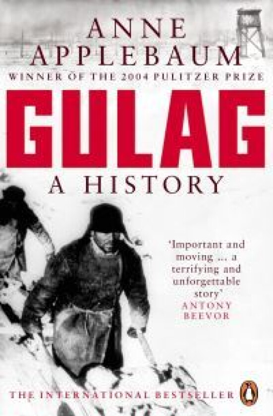 Gulag: A History of the Soviet Camps av Anne Applebaum