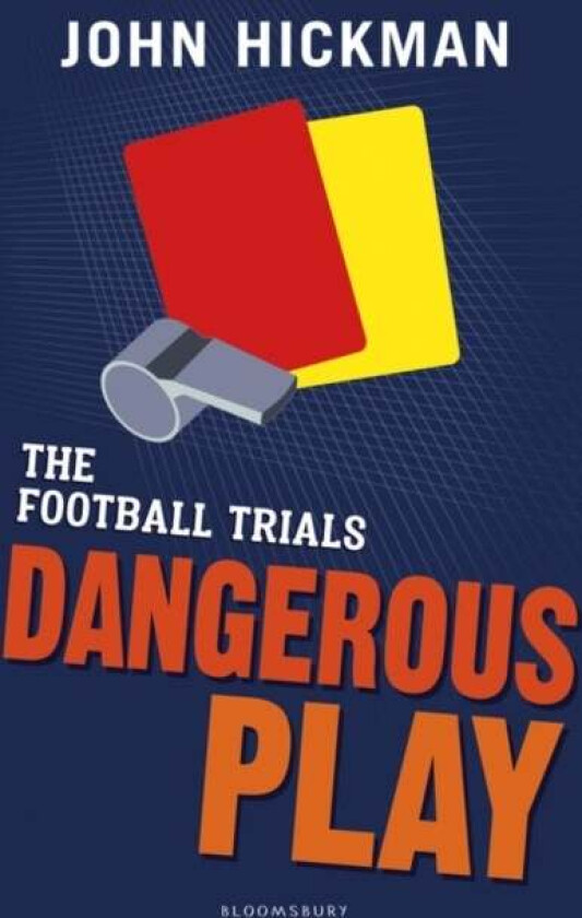 The Football Trials: Dangerous Play av John Hickman