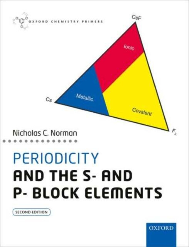 Periodicity and the s- and p- block elements av Nicholas C. (School of Chemistry The Univ Norman
