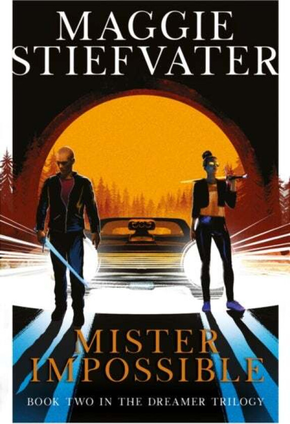 Mister Impossible (Dreamer Trilogy #2) av Maggie Stiefvater