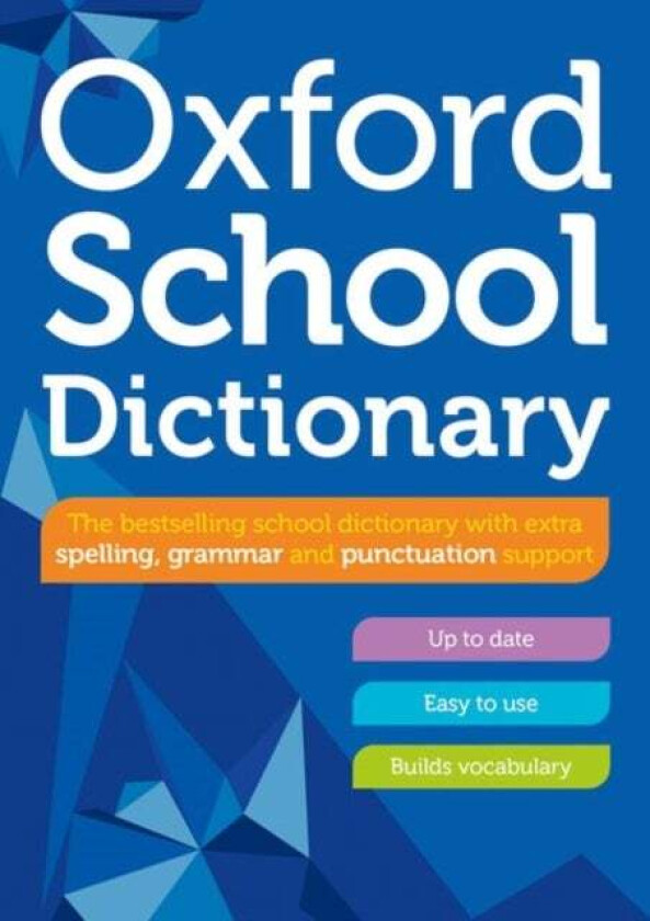 Oxford School Dictionary av Oxford Dictionaries