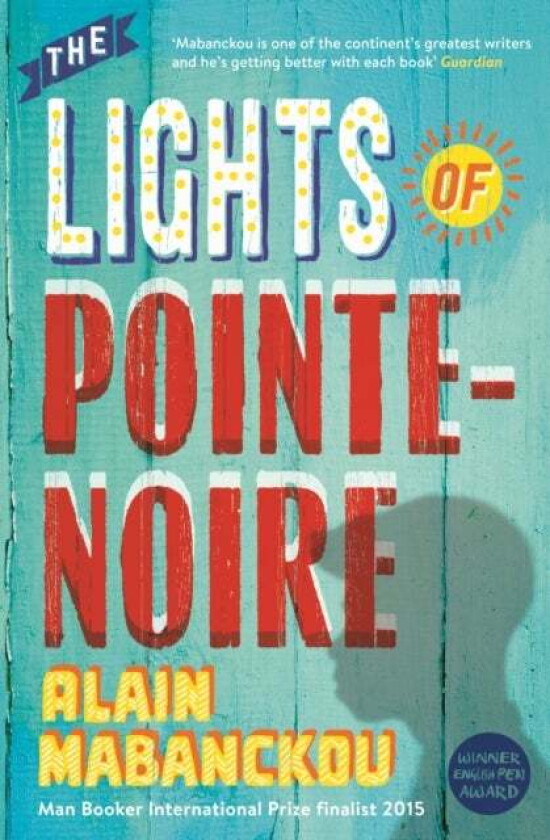 The Lights of Pointe-Noire av Alain Mabanckou