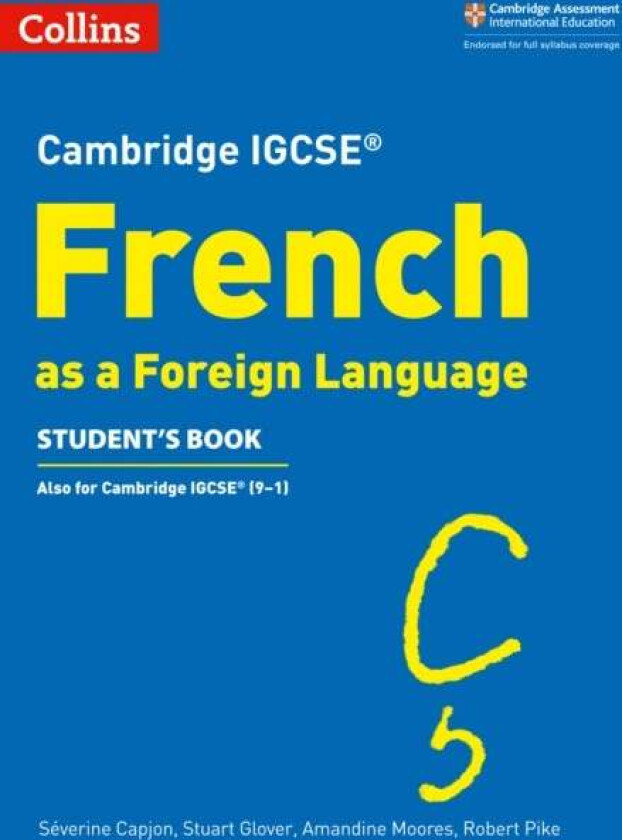 Cambridge IGCSE¿ French Student's Book av Severine Capjon, Stuart Glover, Amandine Moores, Robert Pike