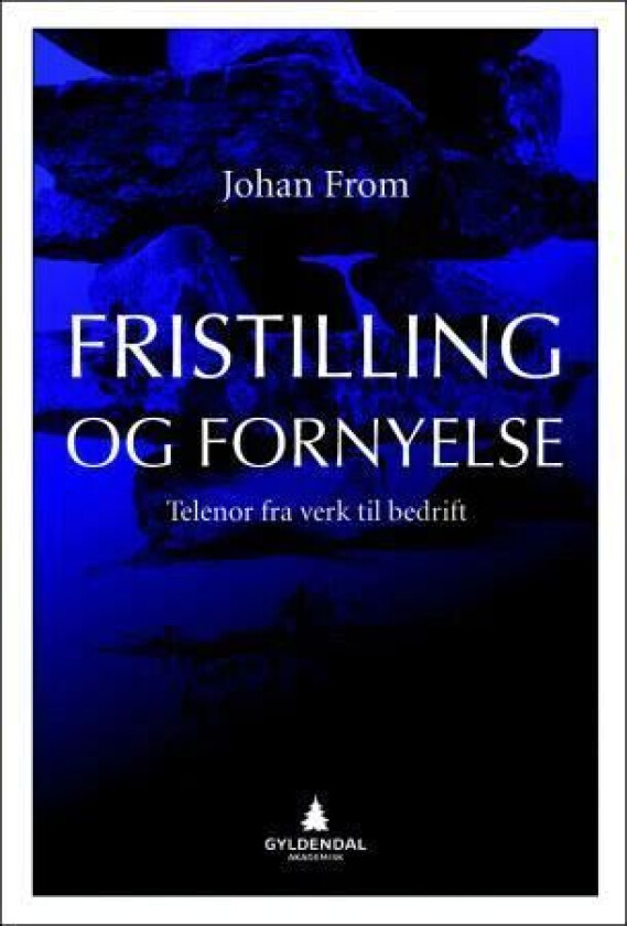 Fristilling og fornyelse av Johan From