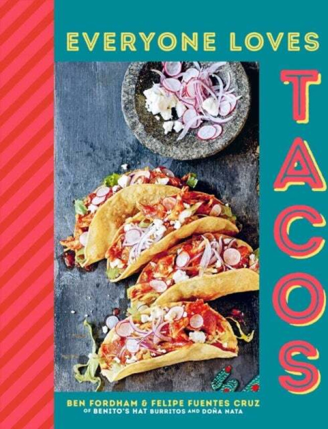 Everyone Loves Tacos av Ben Fordham, Felipe Fuentes Cruz