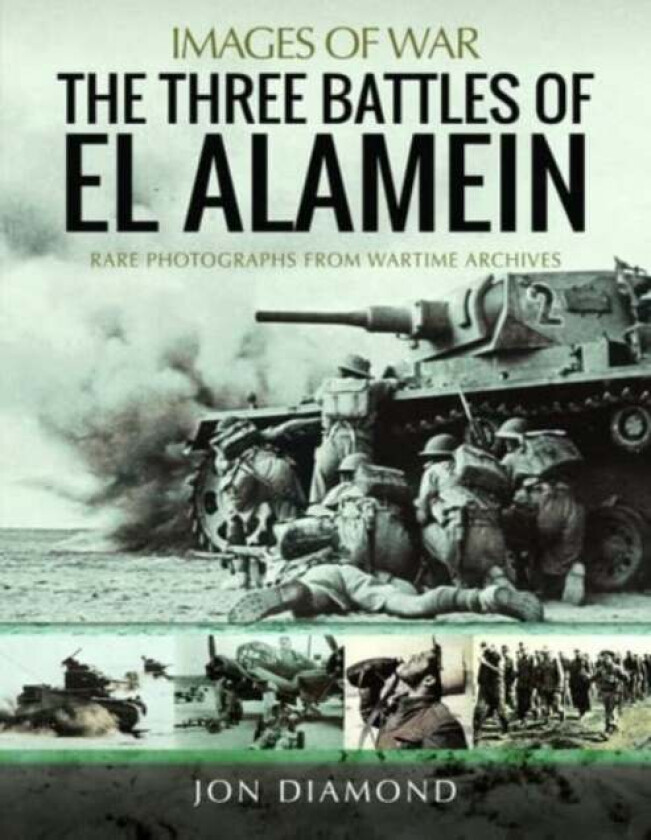 The Three Battles of El Alamein av Jon Diamond