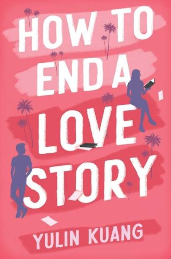 How to End a Love Story av Yulin Kuang