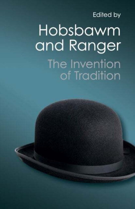 The Invention of Tradition