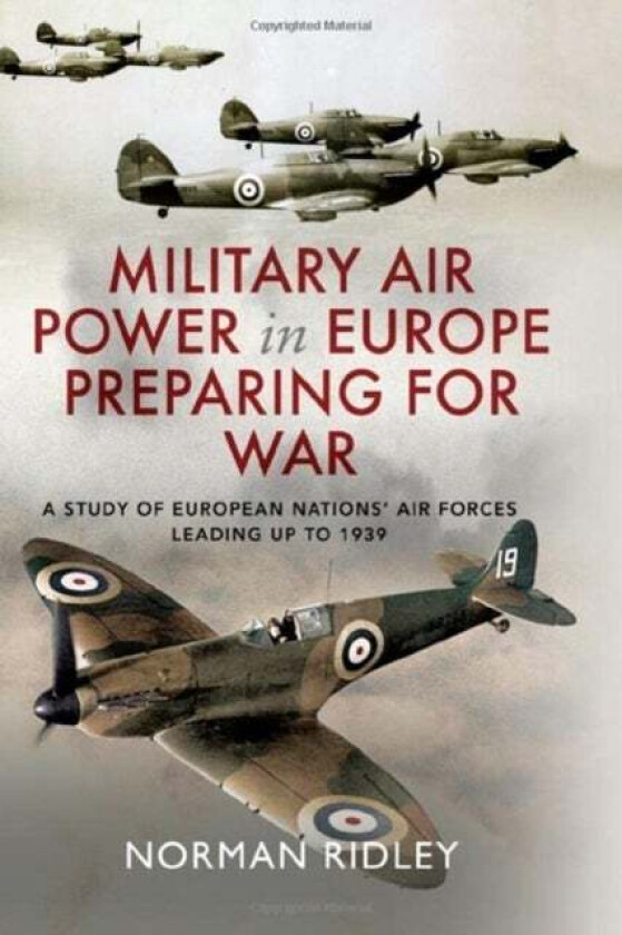 Military Air Power in Europe Preparing for War av Norman Ridley