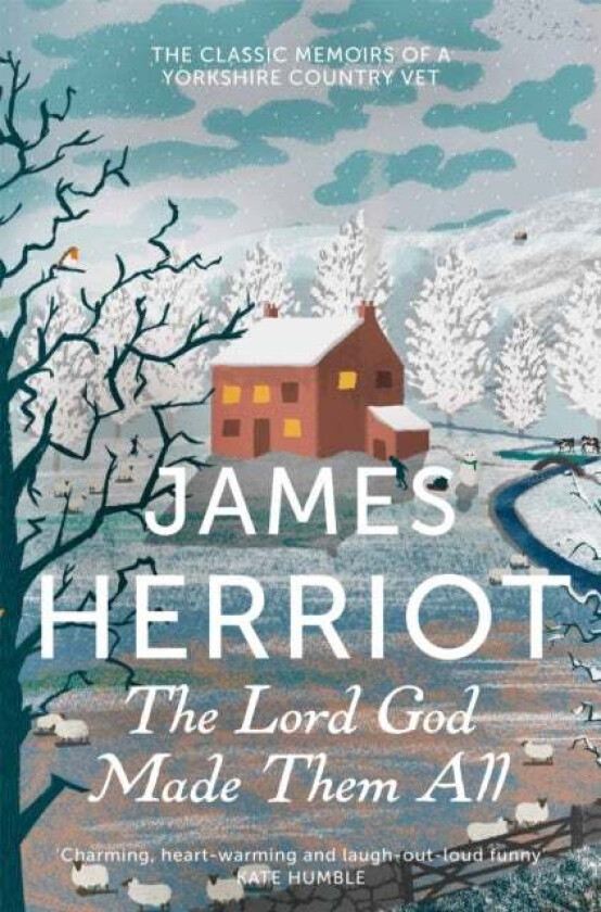 The Lord God Made Them All av James Herriot
