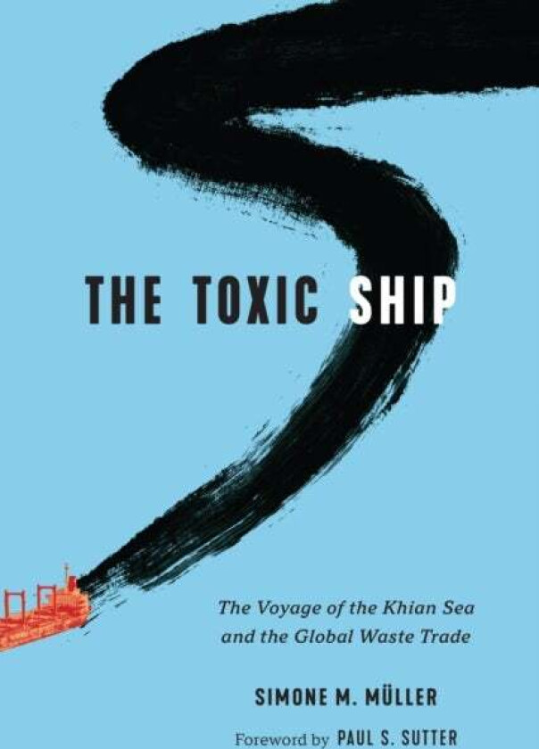 The Toxic Ship av Simone M. Muller