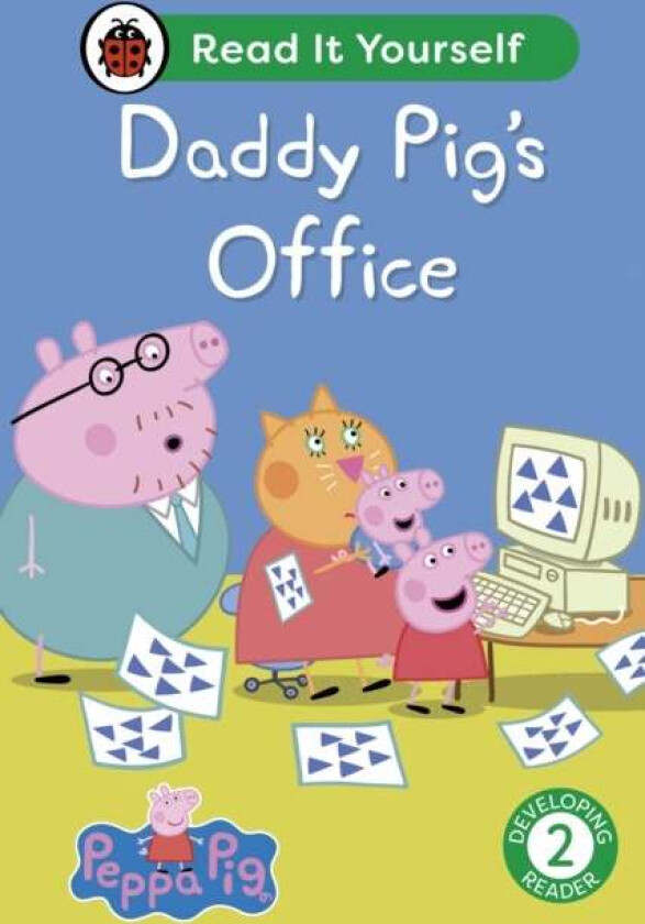 Peppa Pig Daddy Pig'S Office: Read It Yourself - Level 2 Developing Reader Av Ladybird, Peppa Pig