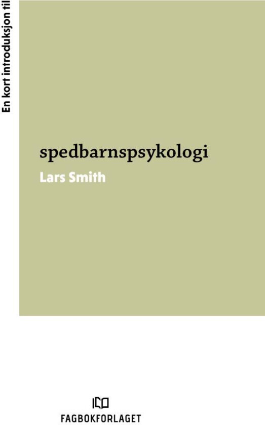 En kort introduksjon til spedbarnspsykologi av Lars Smith