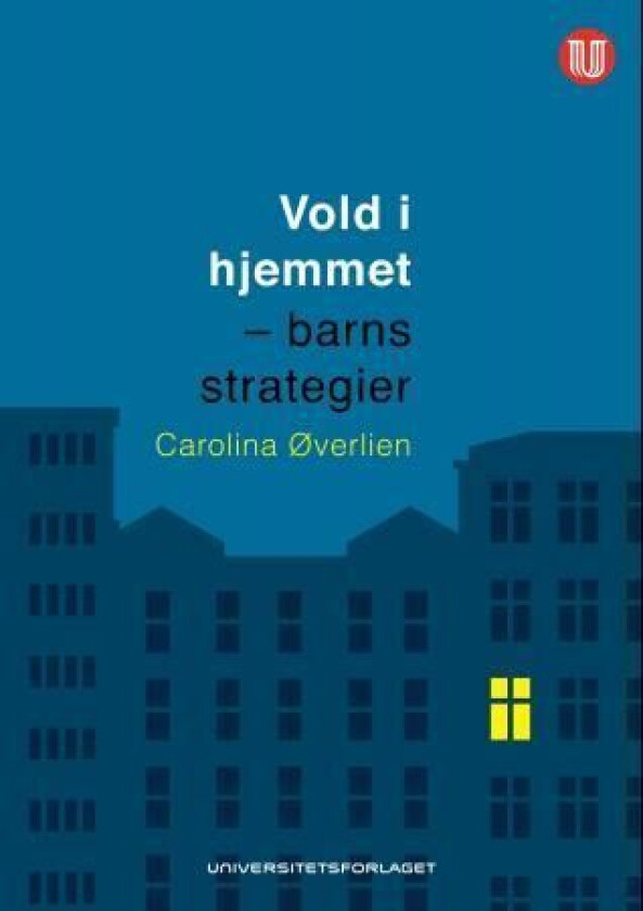 Vold i hjemmet av Carolina Øverlien