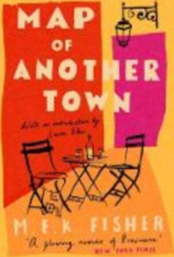 Map of Another Town av M.F.K. Fisher