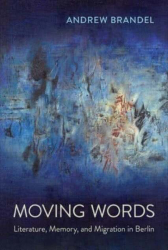 Moving Words av Andrew Brandel