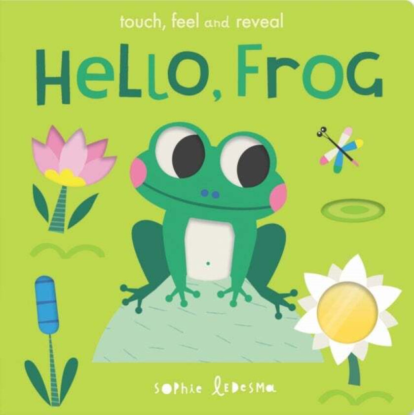 Hello, Frog av Isabel Otter, Sophie Ledesma