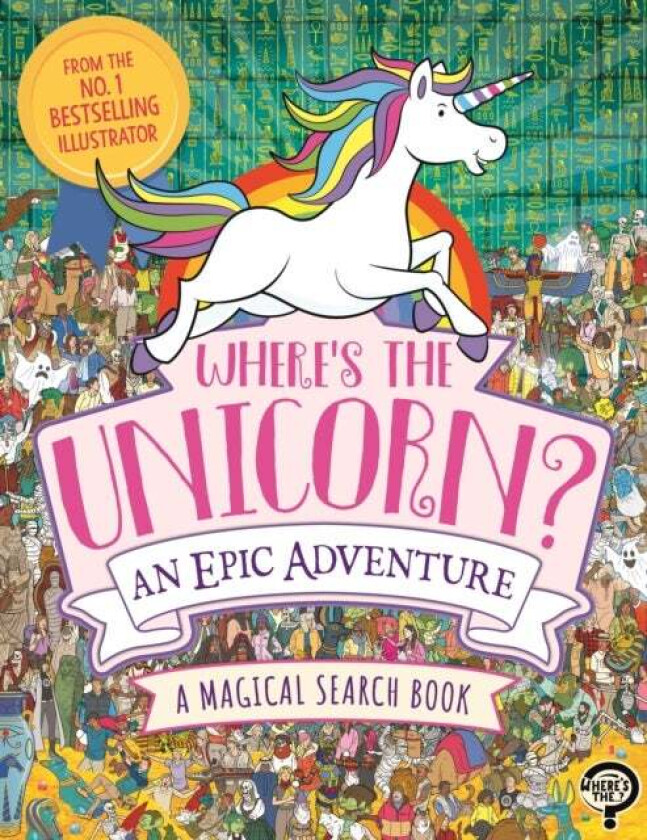 Where's the Unicorn? An Epic Adventure av Paul Moran